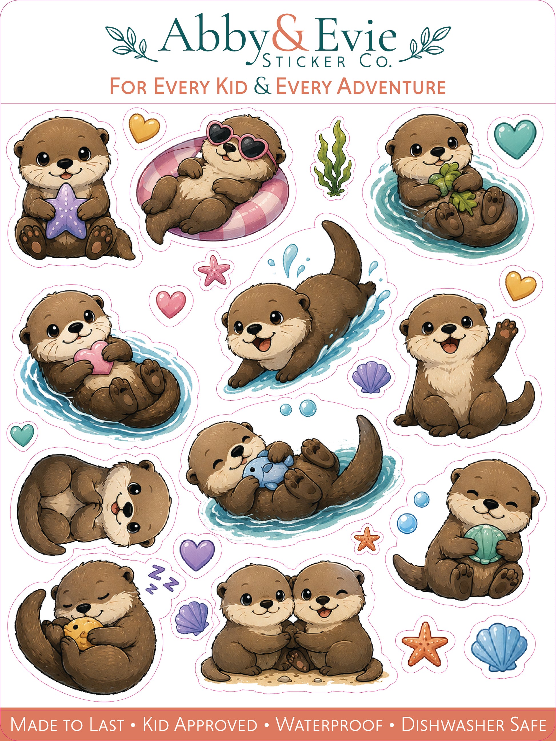 A sheet of die-cut stickers featuring cute cartoon otters in various playful poses, with sea-themed accents like shells, starfish, and bubbles. The top header reads 'Abby & Evie Sticker Co' and the bottom banner says 'Made to Last • Kid Approved • Waterproof • Dishwasher Safe'.