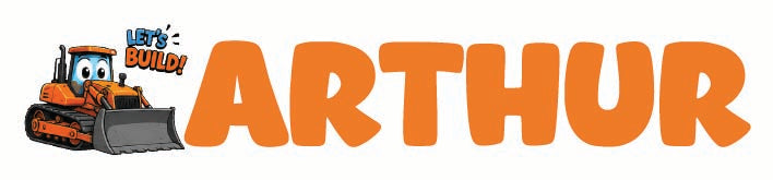 A cartoon bulldozer character with a blue and orange 'Let's Build!' logo next to the name 'ARTHUR' in large orange letters on a white background.