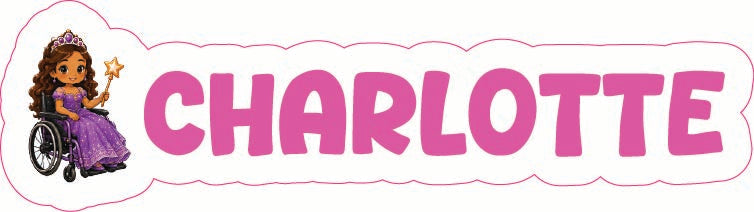 A custom name banner or decal featuring the name 'CHARLOTTE' in large, bold pink letters with a purple outline, alongside an illustration of a young girl with dark hair in a purple dress and wheelchair holding a gold star.